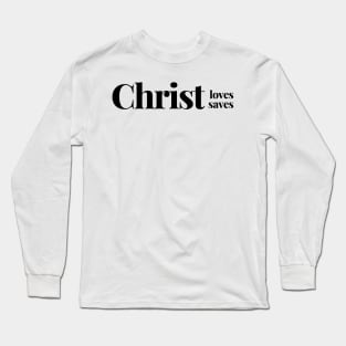 Christ Loves you high contrast version Long Sleeve T-Shirt